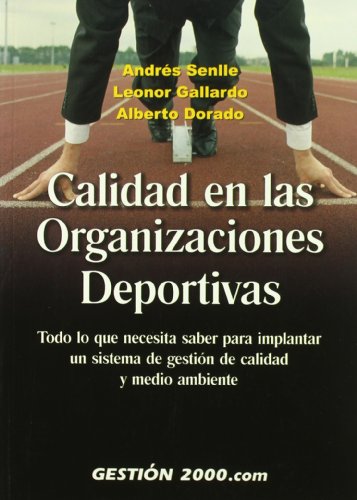 Imagen de archivo de CALIDAD EN LAS ORGANIZACIONES DEPORTIVAS a la venta por KALAMO LIBROS, S.L.