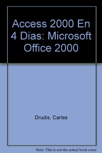 Stock image for Access 2000 en 4 Dias: Microsoft Office 2000 for sale by Hamelyn