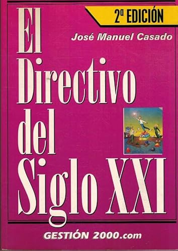 9788480886024: EL DIRECTIVO DEL SIGLO XXI (2 ED.)