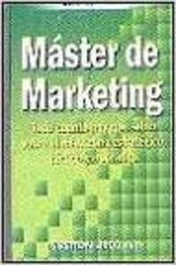 Stock image for Master de marketing. todo cuento hay que saber sobre el marketing estr for sale by medimops