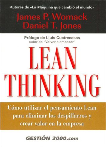 Stock image for Lean thinking : cmo utilizar el pensamiento, lean para eliminar los despilfarros y crear valor en la empresa for sale by medimops