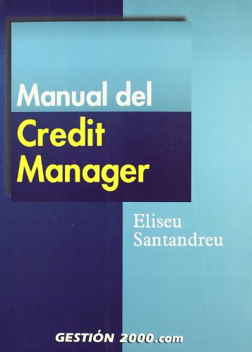 Imagen de archivo de Manual del Credit Manager (Spanish Edition) a la venta por Iridium_Books
