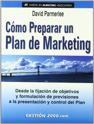 9788480887946: Cmo preparar un plan de marketing : desde la fijacin de objetivos y formulacin de previsiones a la presentacin y control del plan