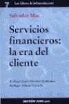 Beispielbild fr Servicios financieros: la era del cliente zum Verkauf von Iridium_Books