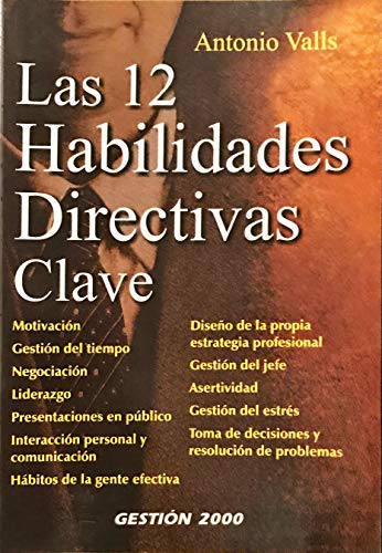 Stock image for Las 12 habilidades directivas clave for sale by medimops