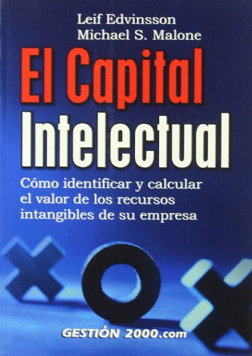 9788480889537: El capital intelectual : cmo identificar y clcular el valor de los recursos intangibles de su empresa
