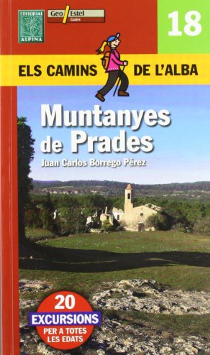 Beispielbild fr MUNTANYES DE PRADES (ELS CAMINS DE L ALBA) zum Verkauf von Librerias Prometeo y Proteo