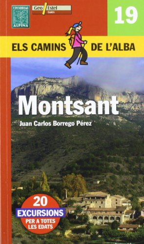 Beispielbild fr MONTSANT (ELS CAMINS DE L ALBA) zum Verkauf von Librerias Prometeo y Proteo