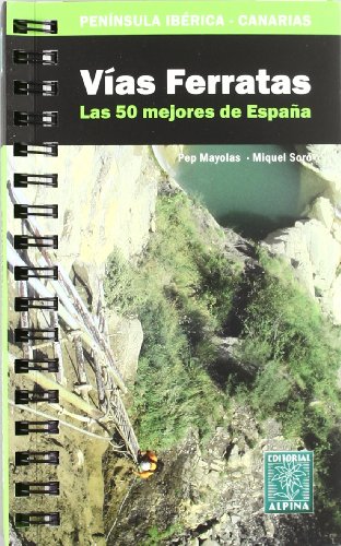 Imagen de archivo de VIAS FERRATAS: LAS 50 MEJORES DE ESPAA a la venta por Iridium_Books