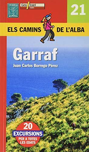 Beispielbild fr GARRAF (ELS CAMINS DE L ALBA) zum Verkauf von Librerias Prometeo y Proteo