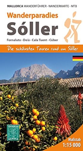 9788480904827: Wanderparadies Sller - Die schnsten Touren rund um Sller: Fornalutux, Dei, Cala Tuent, Cber