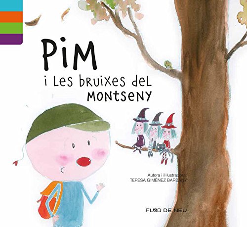 Imagen de archivo de PIM I LES BRUIXES DEL MONTSENY a la venta por Librerias Prometeo y Proteo