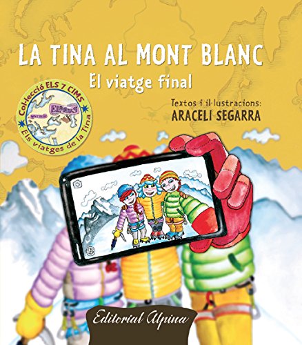 9788480906807: La Tina al Mont Blanc. Editorial Alpina.