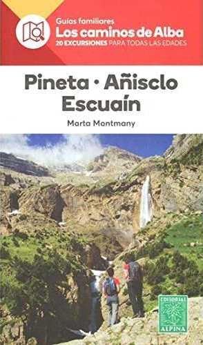 Imagen de archivo de PINETAAISCLOESCUAN- LOS CAMINOS DE ALBA a la venta por Librerias Prometeo y Proteo