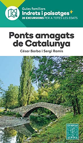 Stock image for PONTS AMAGATS DE CATALUNYA -ALPINA for sale by AG Library