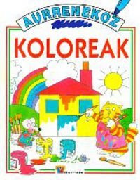 Imagen de archivo de KOLOREAK a la venta por Zilis Select Books
