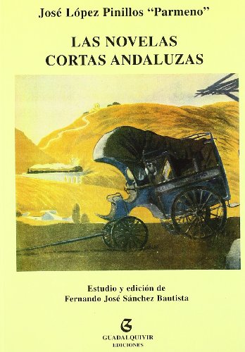 Imagen de archivo de Las Novelas Cortas Andaluzas. a la venta por Librera y Editorial Renacimiento, S.A.