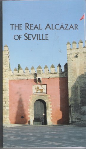Imagen de archivo de The real Alcazar Of Seville a la venta por Better World Books