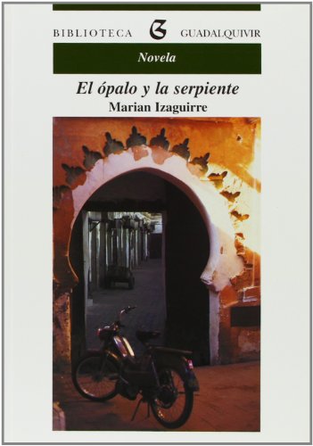 Imagen de archivo de El opalo y la serpiente IZAGUIRRE, Marin.- a la venta por VANLIBER