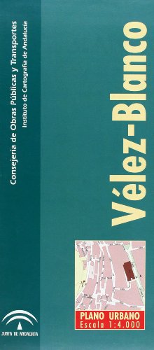 Callejeros de Ciudades Medias. Vélez-Blanco (Almería). Escala1:4.000 - Cartografía, Instituto de