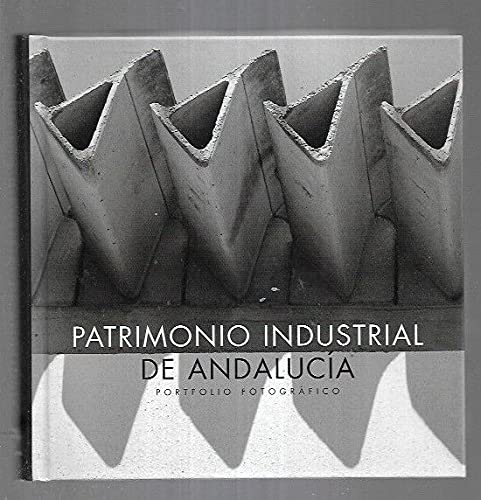 Beispielbild fr Patrimonio Industrial de Andaluca. Portfolio Fotogrfico zum Verkauf von Iridium_Books