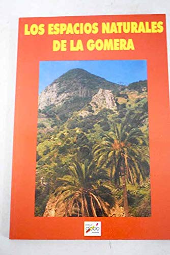 Beispielbild fr Los Espacios Naturales de la Gomera zum Verkauf von Hamelyn