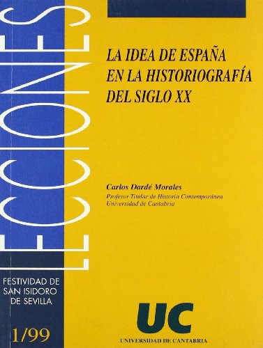 Beispielbild fr La idea de Espaa en la historiografa del siglo XX (Florilogio) zum Verkauf von medimops