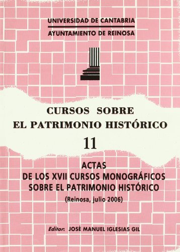 Imagen de archivo de CURSOS SOBRE EL PATRIMONIO HISTORICO, 11: ACTAS DE LOS XVII CURSOS MONOGRAFICOS SOBRE EL PATRIMONIO HISTORICO a la venta por Prtico [Portico]