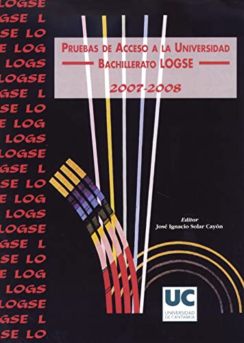 Imagen de archivo de Pruebas de Acceso a la Universidad. Bachillerato Logse, 2007-2008 a la venta por Hamelyn