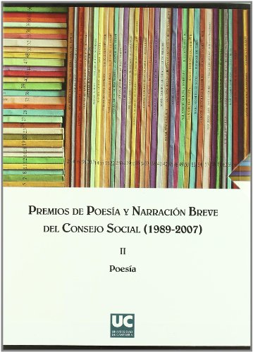 Imagen de archivo de PREMIOS DE POESIA Y NARRAC.BREVE CONSEJO SOCIAL(1989-2007) a la venta por Iridium_Books