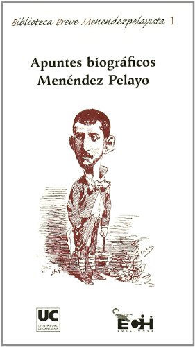 9788481025613: Apuntes biogrficos Menndez Pelayo (Historia)