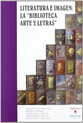 9788481026191: Literatura e imagen: la "Biblioteca Arte y Letras"