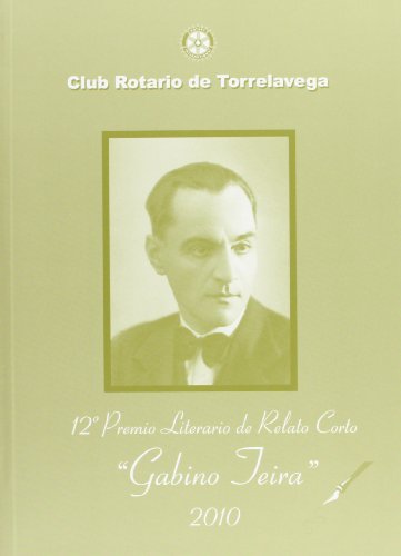 9788481026214: 12 Premio Literario de Relato Corto "Gabino Teira", 2010 (Analectas)