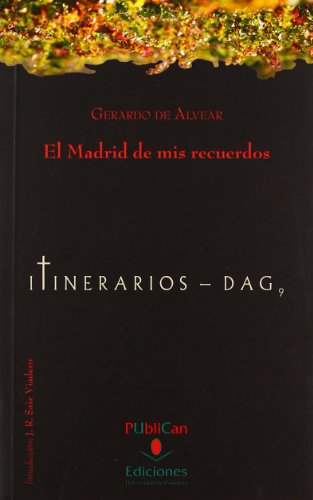 El Madrid de mis recuerdos (9788481026405) by Alvear, Gerardo De