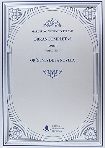9788481027570: Obras Completas (Tomo II): Orgenes de la novela (O. C.)