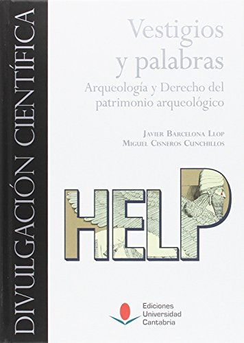 Imagen de archivo de VESTIGIOS Y PALABRAS: ARQUEOLOGA Y DERECHO DEL PATRIMONIO ARQUEOLGICO a la venta por KALAMO LIBROS, S.L.