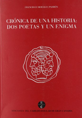 9788481031324: Cronica de Una Historia: Dos Poetas y Un en igma.