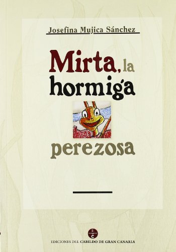 Imagen de archivo de Mirta, la hormiga perezosa a la venta por AG Library