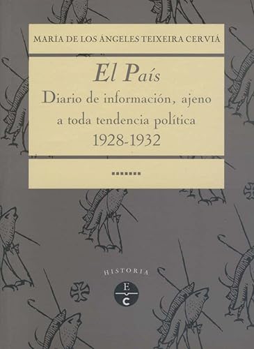 Beispielbild fr El Pas: diario de informacin, ajeno a toda tendencia poltica 1928-1932 zum Verkauf von AG Library