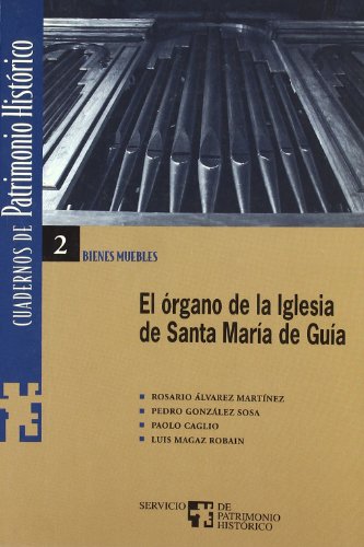 9788481033502: ORGANO DE LA IGLESIA DE SANTA MARIA DE GUIA, EL