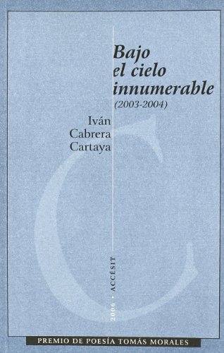 Stock image for Bajo el cielo innumerable (2003-2004) for sale by AG Library