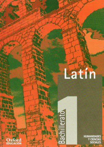 9788481043679: Latn 1. Bachillerato. Libro del alumno (Oxford Bachillerato)