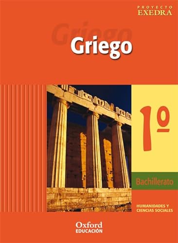 Stock image for Griego 1. Bachillerato Exedra. Libro del alumno for sale by Books Unplugged