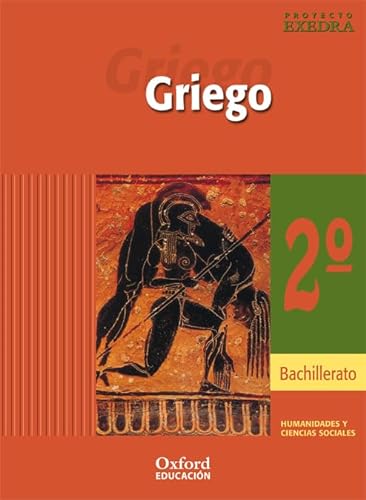 Stock image for Griego 2 Bachillerato Exedra Libro Del Alumno - 9788481046007 for sale by Hamelyn