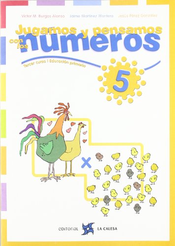 Jugamos y pensamos con los numeros.Tercer curso primaria