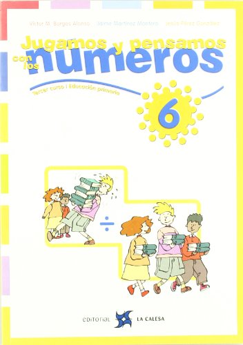 Jugamos y pensamos con los numeros.Tercer curso.