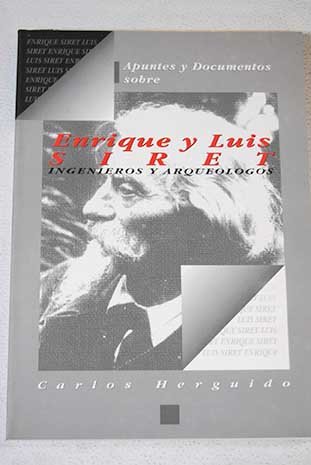 Stock image for Apuntes y documentos sobre Enrique y Luis Siret: Ingenieros y arqueo?logos (Spanish Edition) for sale by Iridium_Books