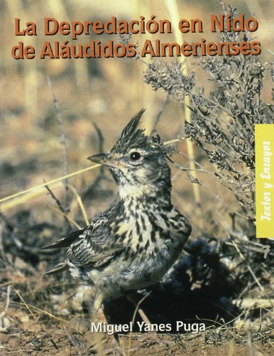 9788481081961: Depredacion en Nido de Alaudidos Almerienses - Textos y en sayos N 7 YANES PUGA, M.