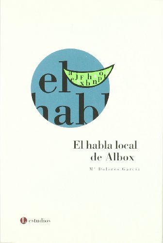 Imagen de archivo de habla local de albox (coleccion letras n? 6) a la venta por Iridium_Books