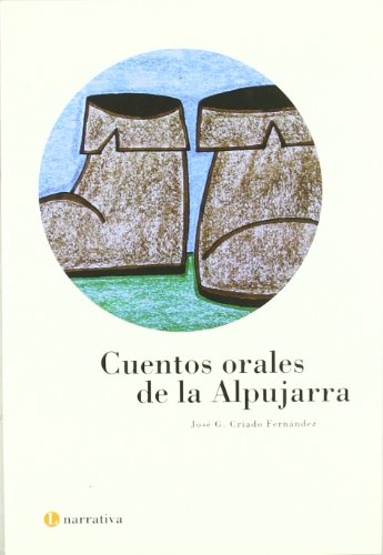 Imagen de archivo de cuentos_orales_de_la_alpujarra_narrados_por_frasquito_bullon_de_dalias a la venta por Iridium_Books